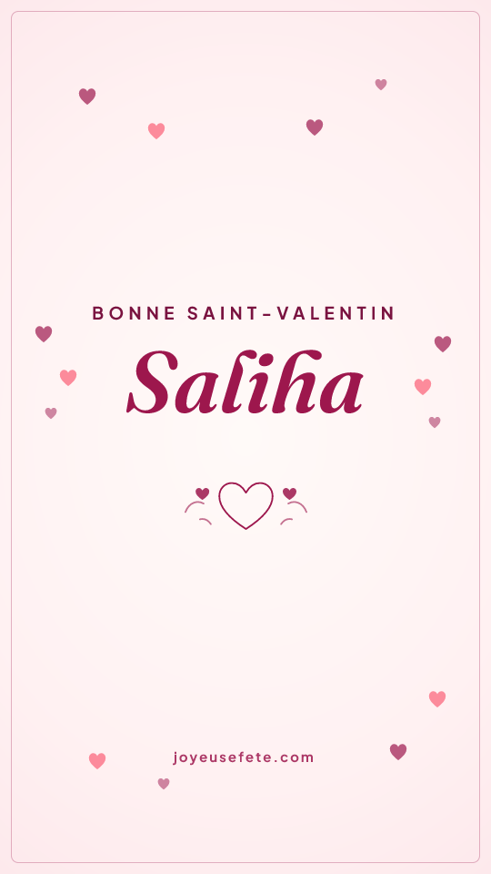 Image « Bonne Saint-Valentin Saliha » au format story