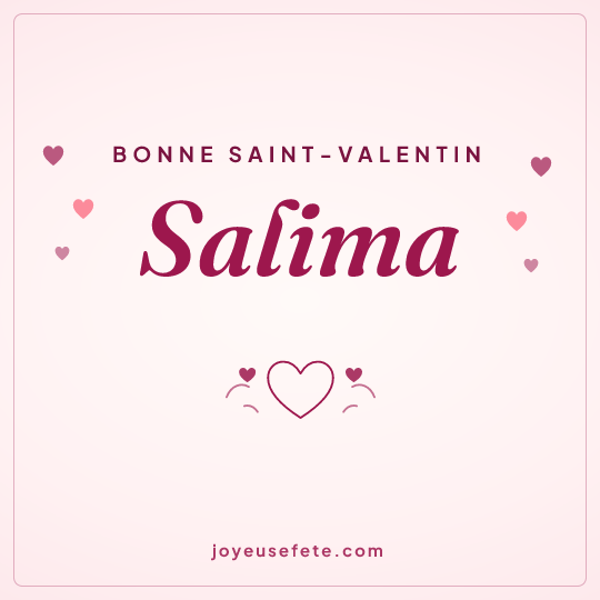 Image carrée « Bonne Saint-Valentin Salima » pour WhatsApp