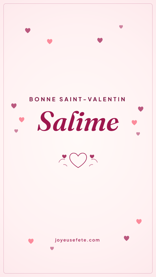 Image « Bonne Saint-Valentin Salime » au format story