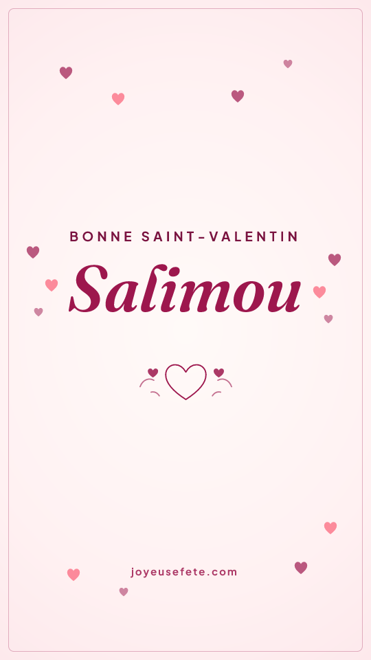 Image « Bonne Saint-Valentin Salimou » au format story
