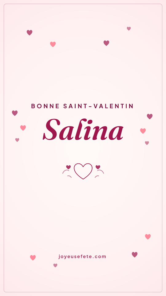 Image « Bonne Saint-Valentin Salina » au format story