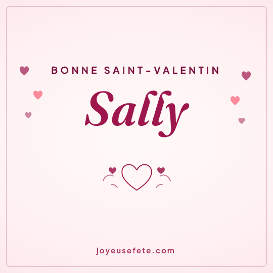 Image carrée « Bonne Saint-Valentin Sally » pour WhatsApp
