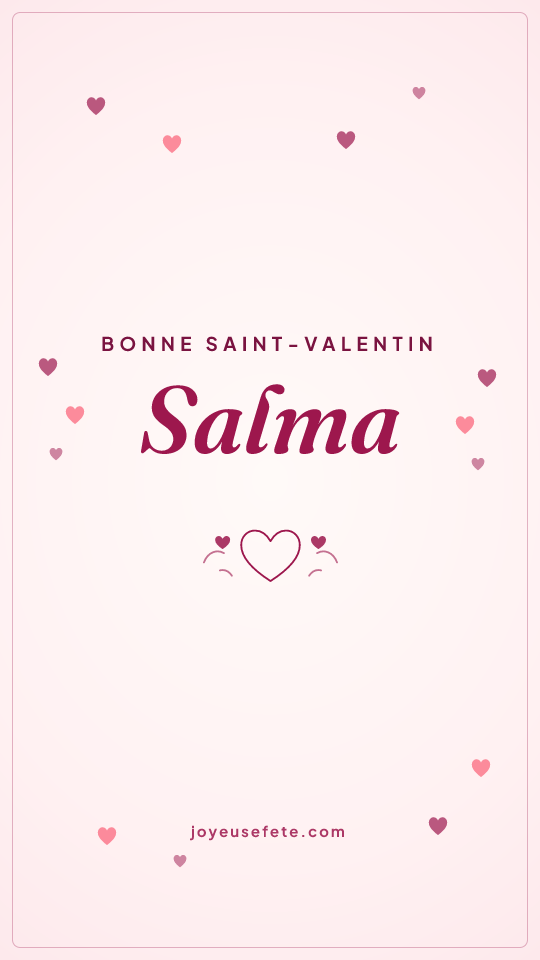 Image « Bonne Saint-Valentin Salma » au format story