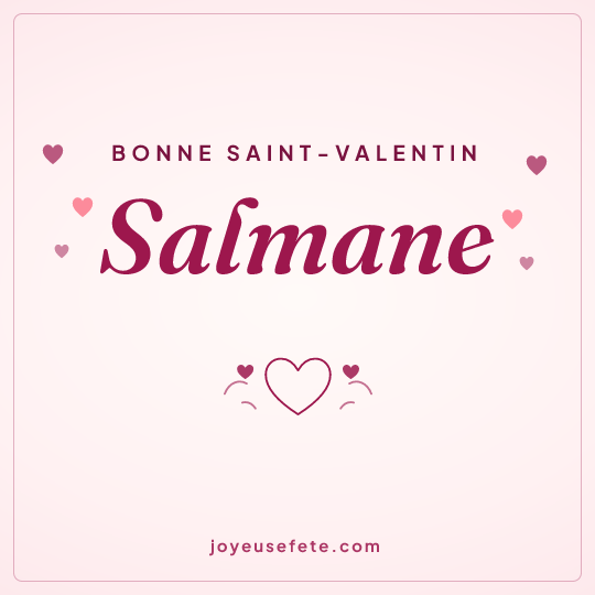 Image carrée « Bonne Saint-Valentin Salmane » pour WhatsApp