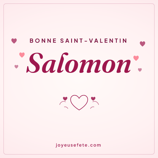 Image carrée « Bonne Saint-Valentin Salomon » pour WhatsApp