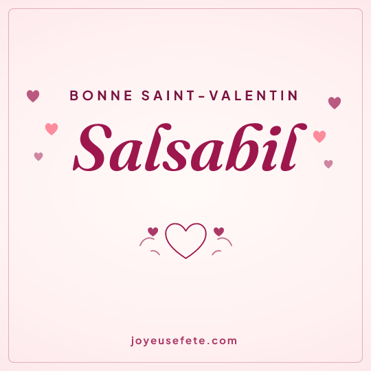 Image carrée « Bonne Saint-Valentin Salsabil » pour WhatsApp