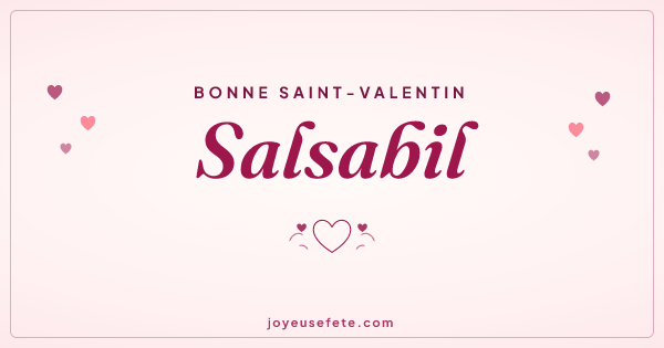 Image « Bonne Saint-Valentin Salsabil » au format large