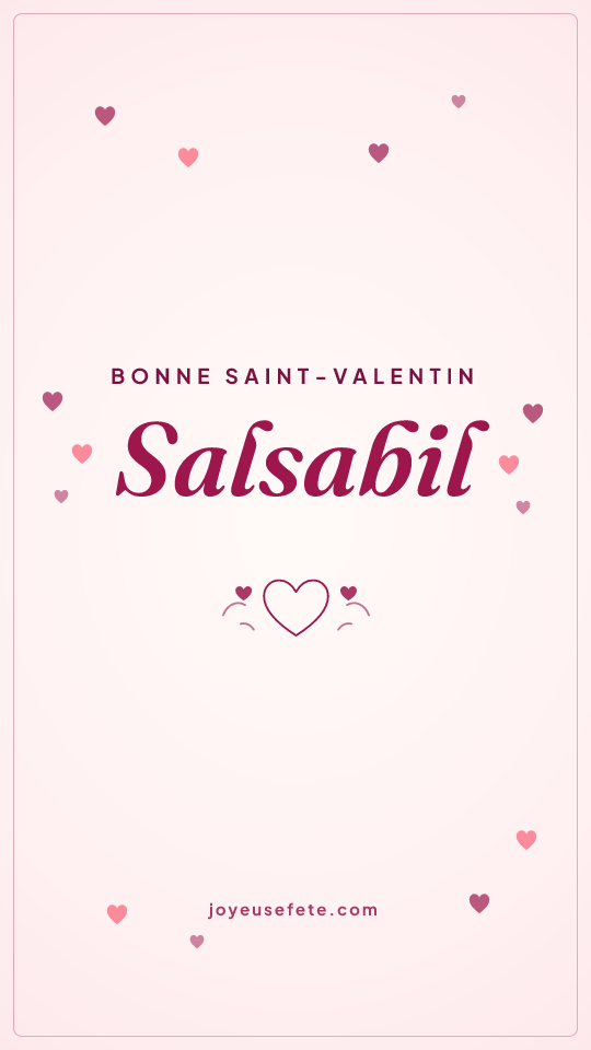 Image « Bonne Saint-Valentin Salsabil » au format story