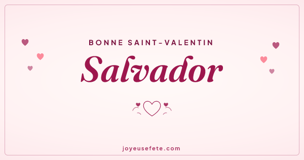 Image « Bonne Saint-Valentin Salvador » au format large