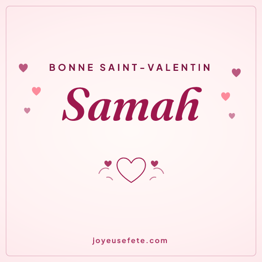 Image carrée « Bonne Saint-Valentin Samah » pour WhatsApp
