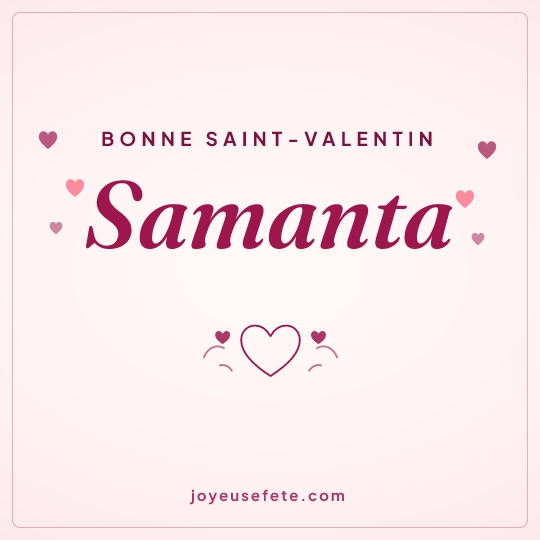Image carrée « Bonne Saint-Valentin Samanta » pour WhatsApp