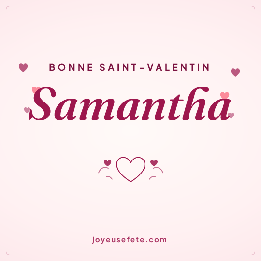 Image carrée « Bonne Saint-Valentin Samantha » pour WhatsApp