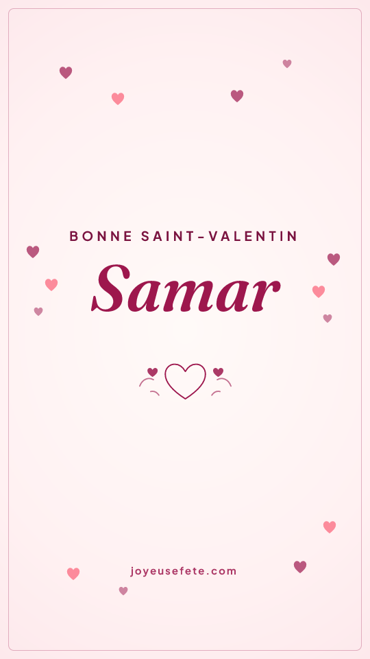 Image « Bonne Saint-Valentin Samar » au format story
