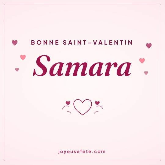 Image carrée « Bonne Saint-Valentin Samara » pour WhatsApp