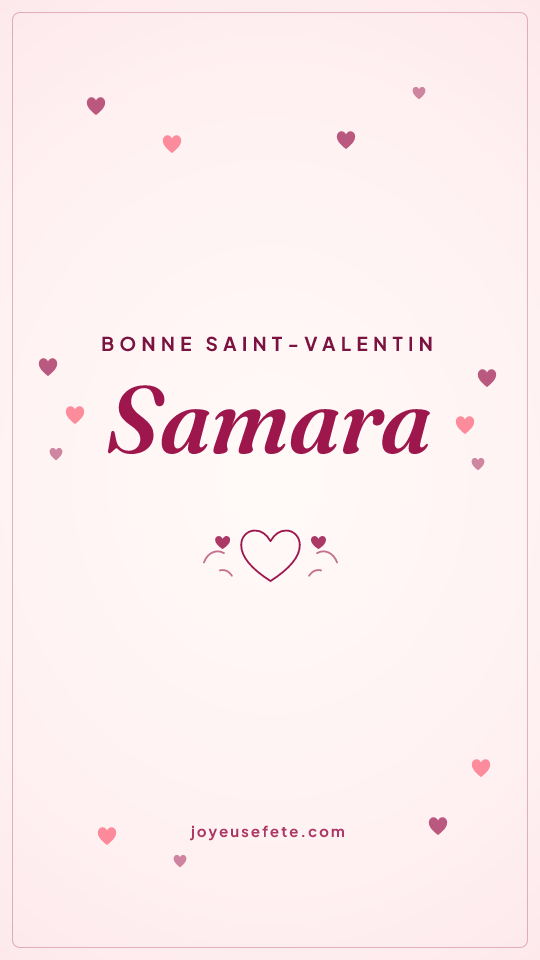Image « Bonne Saint-Valentin Samara » au format story
