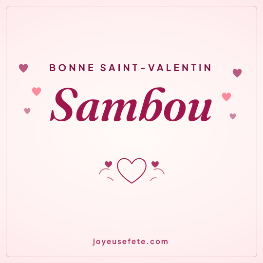 Image carrée « Bonne Saint-Valentin Sambou » pour WhatsApp