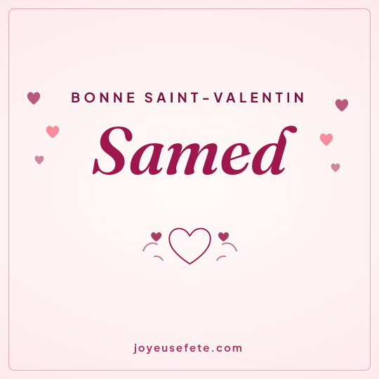 Image carrée « Bonne Saint-Valentin Samed » pour WhatsApp