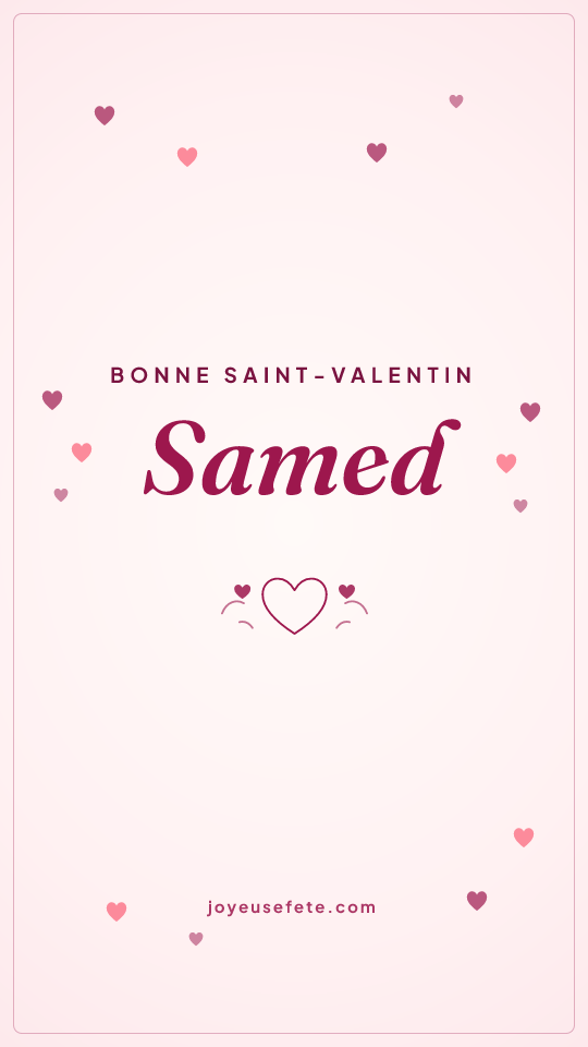 Image « Bonne Saint-Valentin Samed » au format story