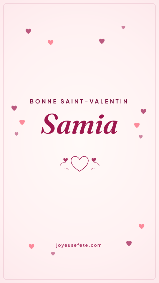 Image « Bonne Saint-Valentin Samia » au format story