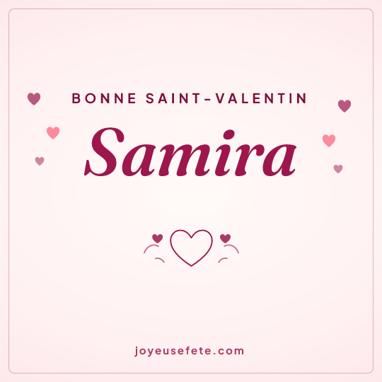 Image carrée « Bonne Saint-Valentin Samira » pour WhatsApp