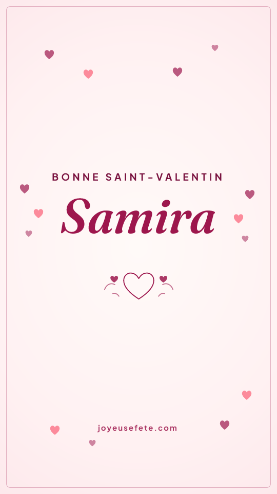 Image « Bonne Saint-Valentin Samira » au format story