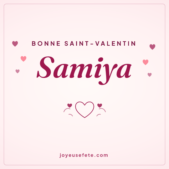 Image carrée « Bonne Saint-Valentin Samiya » pour WhatsApp