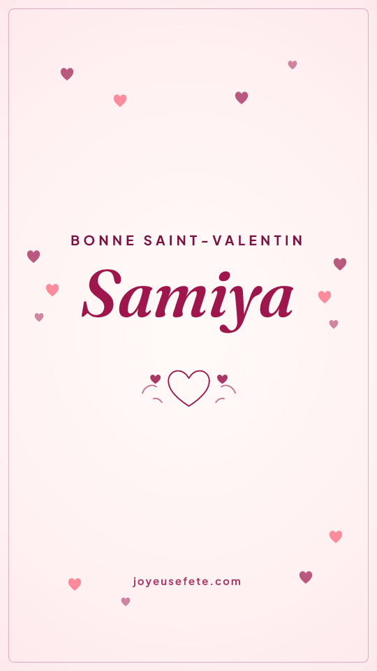 Image « Bonne Saint-Valentin Samiya » au format story
