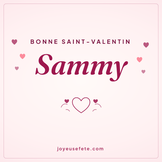 Image carrée « Bonne Saint-Valentin Sammy » pour WhatsApp