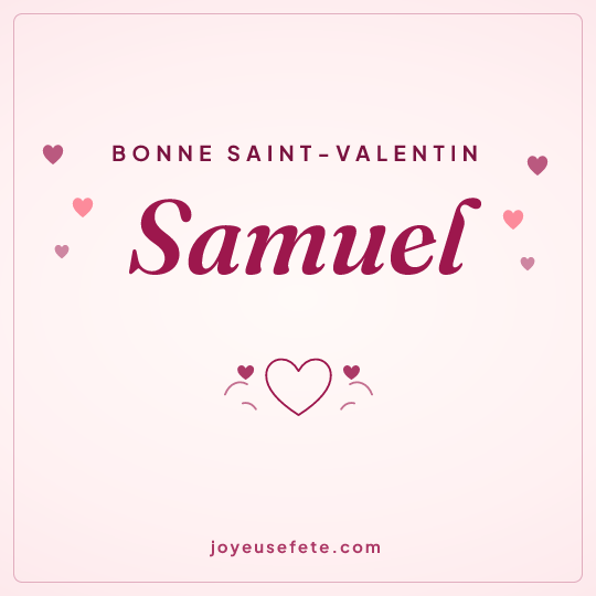 Image carrée « Bonne Saint-Valentin Samuel » pour WhatsApp