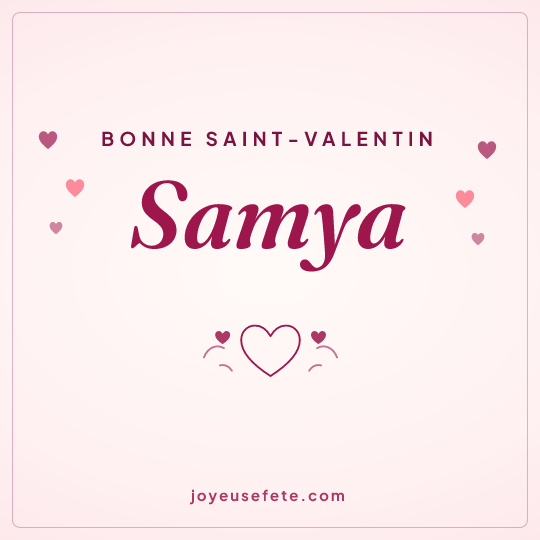 Image carrée « Bonne Saint-Valentin Samya » pour WhatsApp