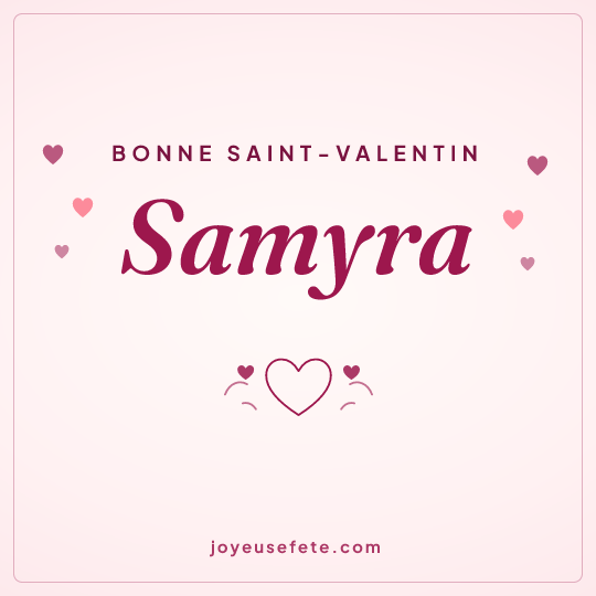 Image carrée « Bonne Saint-Valentin Samyra » pour WhatsApp