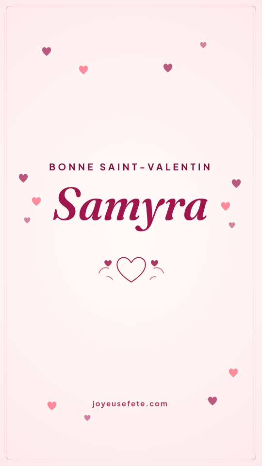 Image « Bonne Saint-Valentin Samyra » au format story
