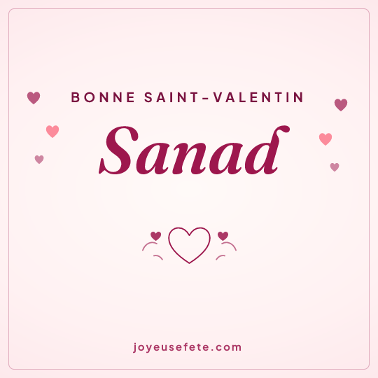 Image carrée « Bonne Saint-Valentin Sanad » pour WhatsApp