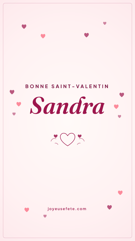 Image « Bonne Saint-Valentin Sandra » au format story