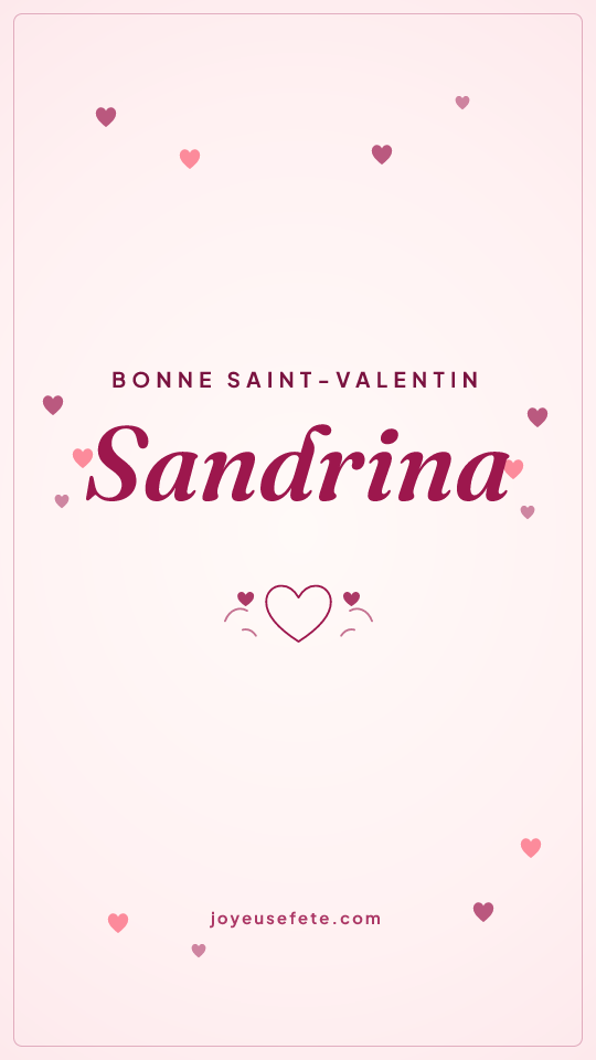 Image « Bonne Saint-Valentin Sandrina » au format story