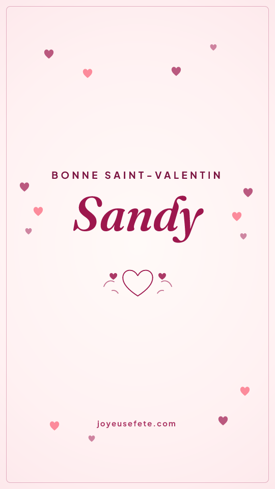 Image « Bonne Saint-Valentin Sandy » au format story