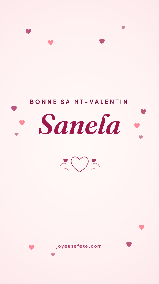 Image « Bonne Saint-Valentin Sanela » au format story