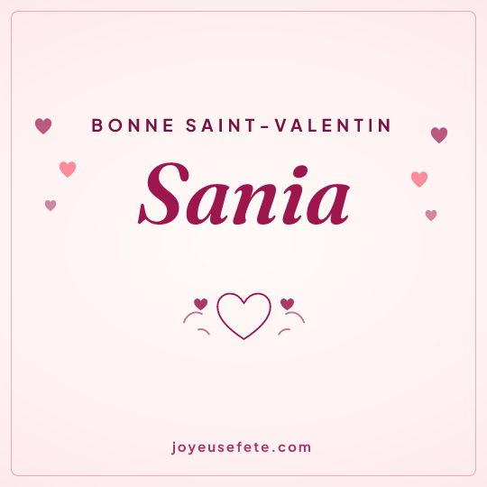 Image carrée « Bonne Saint-Valentin Sania » pour WhatsApp