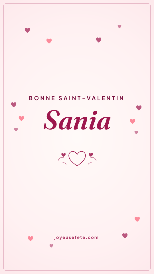 Image « Bonne Saint-Valentin Sania » au format story