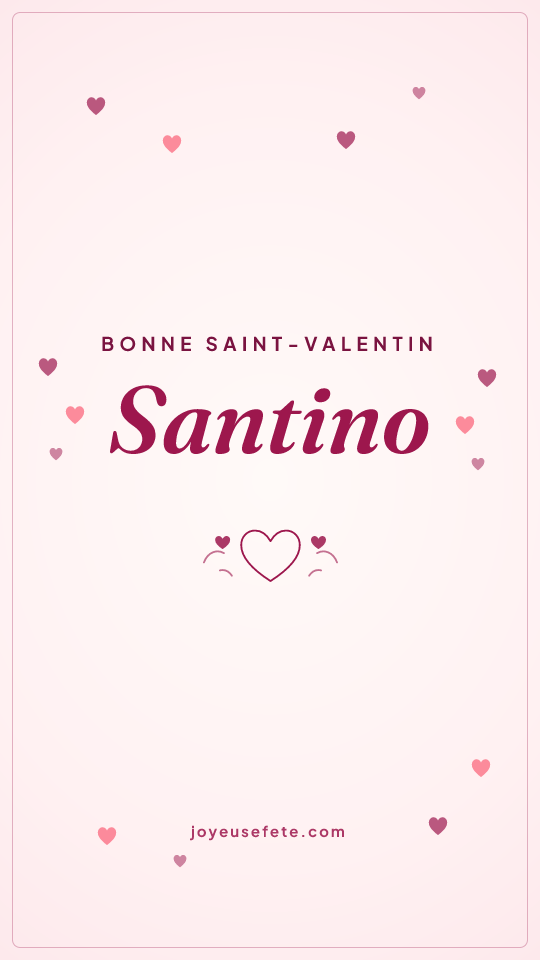 Image « Bonne Saint-Valentin Santino » au format story