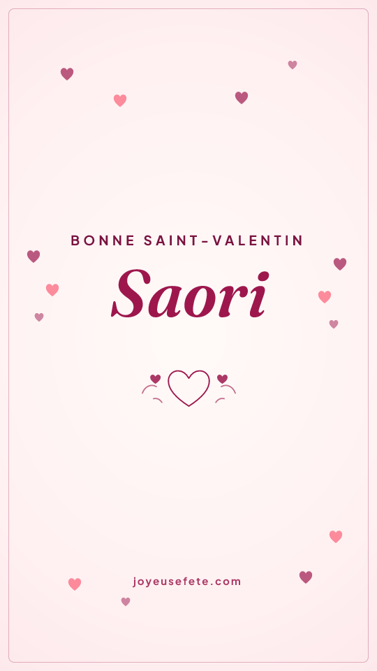 Image « Bonne Saint-Valentin Saori » au format story