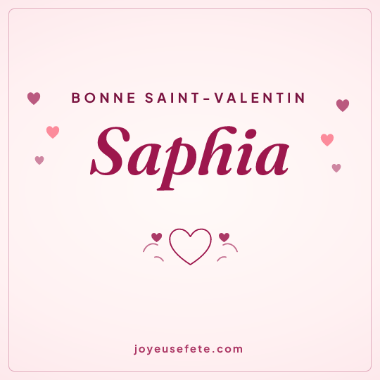 Image carrée « Bonne Saint-Valentin Saphia » pour WhatsApp