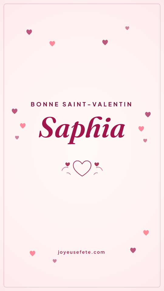 Image « Bonne Saint-Valentin Saphia » au format story