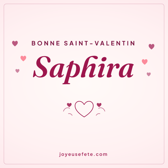 Image carrée « Bonne Saint-Valentin Saphira » pour WhatsApp
