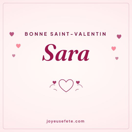 Image carrée « Bonne Saint-Valentin Sara » pour WhatsApp