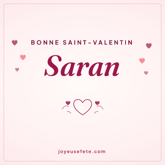 Image carrée « Bonne Saint-Valentin Saran » pour WhatsApp