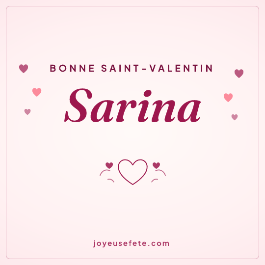 Image carrée « Bonne Saint-Valentin Sarina » pour WhatsApp