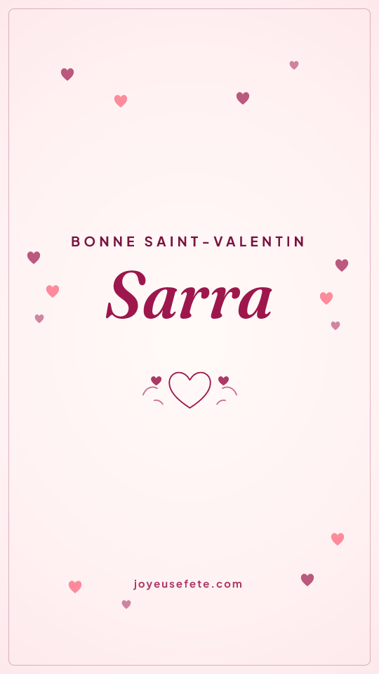 Image « Bonne Saint-Valentin Sarra » au format story