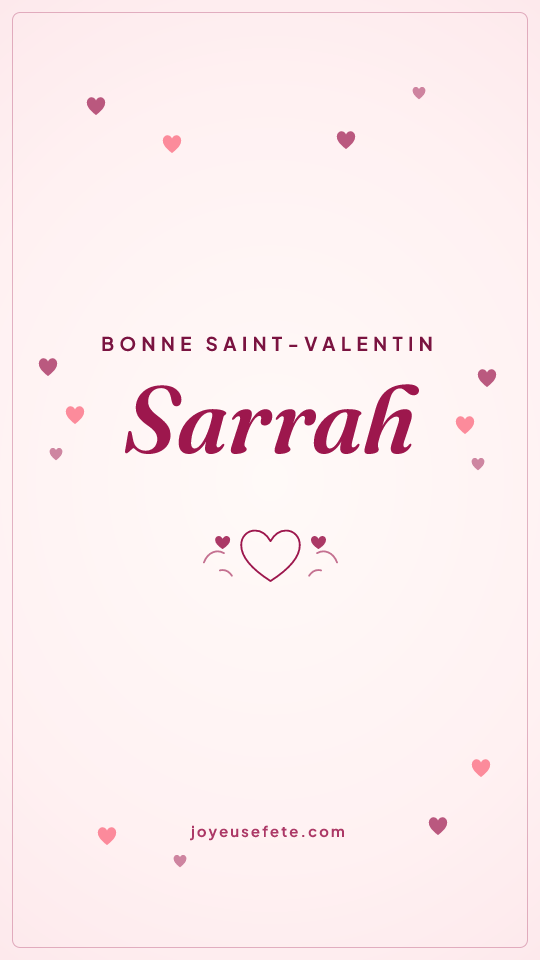 Image « Bonne Saint-Valentin Sarrah » au format story