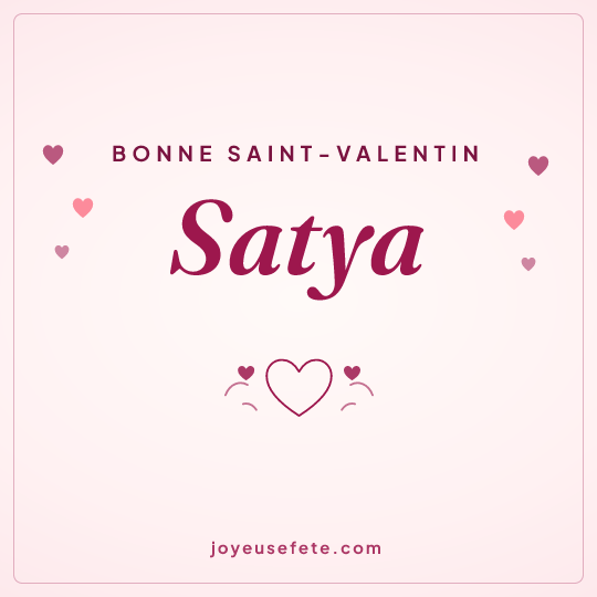Image carrée « Bonne Saint-Valentin Satya » pour WhatsApp